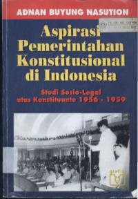 Image of Aspirasi Pemerintahan Konstitusional di Indonesia : Studi Sosio-Legal Atas Konstituante 1956-1959