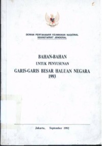 Image of Bahan-Bahan Untuk Penyusunan Garis-Garis Besar Haluan Negara 1993