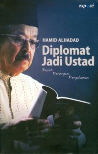 Image of Diplomat Jadi Ustad: Sejak Renungan Pengalaman