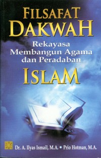 Image of Filsafat Dakwah: Rekayasa Membangun Agama dan Peradaban Islam