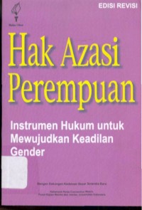 Image of Hak Azasi Perempuan : Instrumen Hukum Untuk Mewujudkan Keadilan Gender