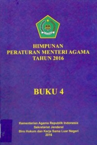 Image of Himpunan Peratutan Menteri Agama Tahun 2016 Buku 4