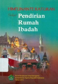 Image of Himpunan Peraturan Terkait Pendirian Rumah Ibadah