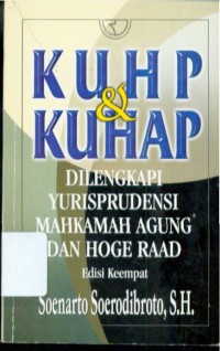 Image of KUHP dan KUHAP : Dilengkapi Yurisprudensi Mahkamah Agung dan Hoge Raad