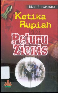 Image of Ketika Rupiah Jadi Peluru Zionis