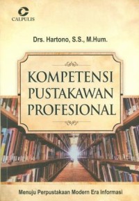 Image of Kompetensi Pustakawan Profesional: Menuju Perpustakaan Modern Era Informasi