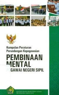 Image of Kumpulan peraturan perundangan kepegawaian pembinaan mental pegawai negeri sipil