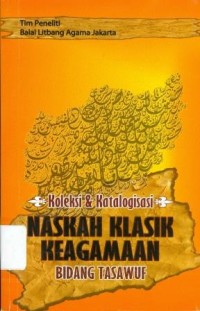 Image of Koleksi dan katalogisasi naskah klasik keagamaan bidang tasawuf
