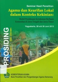 Image of Prosiding Vol.1 No.1 tAHUN 2013 Seminar Hasil Penelitian Agama dan Kearifan Lokal Dalam Konteks Kekinian : Model Pembinaan Kerukunan Berbasis Komunitas di Jawa Tengah dan Jawa Timur Yogyakarta, 28 s/d 30 Jumi 2013