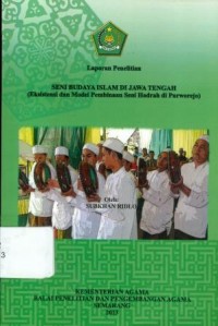 Image of Seni Budaya Islam di Jawa Tengah (Ekuistensi dan Model Pembinaan Seni Hadrah di Purworejo)