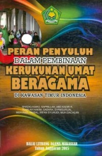 Image of Peran penyuluh dalam pembinaan kerukunan umat beragama di kawasan Timur Indonesia