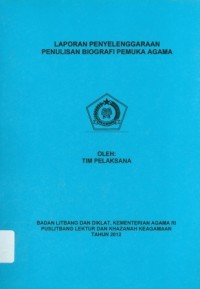 Image of Laporan Penyelenggaraan Penulisan Biografi Pemuka Agama