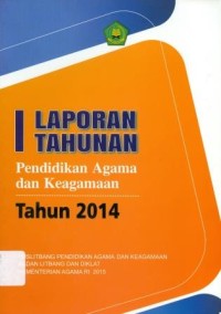 Image of Laporan 1 Tahunan Pendidikan Agama Dan Keagamaan Tahun 2014
