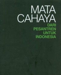 Image of Mata Cahaya Dari Pesantren Untuk Indonesia