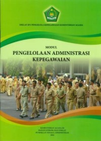 Image of Modul Pengelolaan Administrasi Kepegawaian: Diklat JFU Pengelola Kepegawaian Kementerian Agama