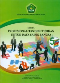 Image of Modul Profesionalitas Dibutuhkan untuk Daya Saing Bangsa: Diklat Budaya Kerja Kementerian Agama