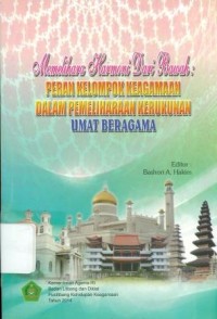 Image of Memelihara Harmoni Dari Bawah : Peran Kelompok Keagamaan Dalam Pemeliharaan Kerukunan Umat Beragama