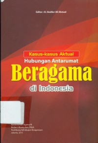 Image of Kasus-Kasus Aktual Hubungan Antarumat Beragama Di Indonesia