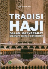 Image of Tradisi Haji dalam Masyarakat Beberapa Daerah di Indonesia