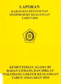 Image of Laporan Kajian Dan Penyusunan Sinopsis Buku Keagamaan Tahun 2010