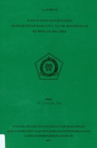 Image of Laporan Kajian Teks Dan Konteks Naskah Kitab Bahjatul 'Ulum Dan Risalah Kumpulan Doa-Doa'