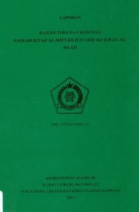 Image of Laporan Kajian Teks Dan Konteks Naskah Kitab Al-Miftah Fi Syarh Ma'Rifah Al-Islam