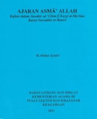 Image of Ajaran Asma' Allah : Kajian Dalam Jawahir al-Ulum fi Kasyf al-Ma'lum Karya Nuruddin ar-Raniri