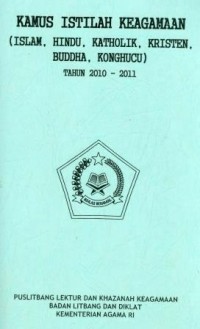 Image of Kamus Istilah Keagamaan (Islam,Hindu,Katholik,Kristen,Budha ,Khongfucu) Tahun 2010-2011