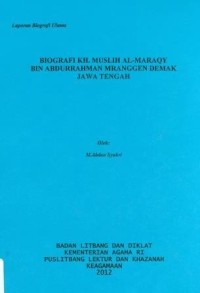 Image of Biografi KH Muslih Al-Maraqy Bin Abdurrahman Demak Jawa Tengah
