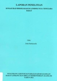 Image of Laporan Penelitian Rumah Ibad Bersejarah Di Lombok Nusa Tenggara Barat