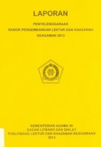 Image of Laporan Penyelenggaraan Rakor Pengembangan Lektur Dan Khazanah Keagamaan