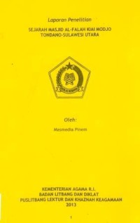 Image of Laporan Penelitian Sejarah Masjid Al-Falah Kiai Modjo Tondano-Sulawesi Utara