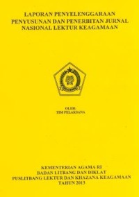Image of Laporan Penyelenggaraan Penyusunan Dan Penerbitan Jurnal Nasional Lektur Keagamaan
