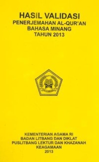 Image of Hasil Validasi Penerjemahan Al-Qur'an Bahasa Minang Tahun 2013