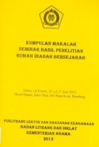 Image of Kumpulan Makalah Seminar Hasil Penelitian Rumah Ibadah Bersejarah