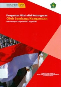 Image of Penguatan Nilai-Nilai Kebangsaan Oleh Lembaga Keagamaan di Propinsi Jawa Tengah dan D,I Yogyakarta: Laporan Penelitian Bidang Bimas agama dan layanan Keagamaan