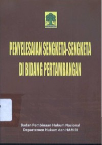 Image of Penyelesaian Sengketa-sengketa di Bidang Pertambangan