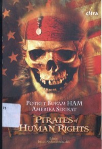 Image of Pirates of Human Rights : Potret Buram HAM Amerika Serikat