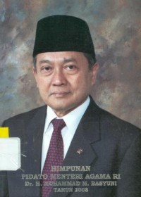 Image of Himpunan Pidato Menteri Agama RI Dr. H. Muhammad M. Basyuni Tahun 2008