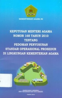 Image of Keputusan Menteri Agama Nomor 168 Tahun 2010 Tentang Pedoman Penyusunan Standar Operasional Prosedur di Lingkungan Kementerian Agama