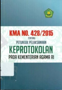 Image of KMA No,428/2015 tentang Petunjuk Pelaksanaan Keprotokolan Pada Kementerian Agama RI