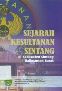 Image of Sejarah Kesultanan Sintang di Kabupaten Sintang Kalimantan Barat