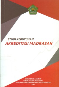 Image of Studi Kebutuhan Akreditasi Madrasah