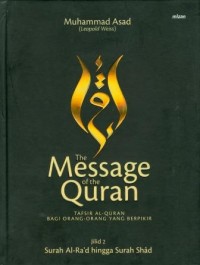 Image of The Message of The Quran: Tafsir Al-Quran Bagi Orang-Orang yang Berpikir Jilid 2 (Surah Al-Ra'd hingga Surah Shad)