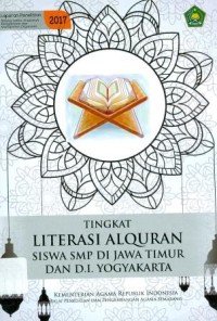 Image of Laporan Peneliti Tingkat Literasi Al Quran Siswa Smp Di Jawa Timur Dan D.I. Yogyakarta