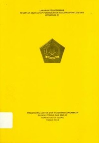 Image of Laporan Pelaksanaan Kegiatan Workshop Peningkatan Kualitas Peneliti dan Litkayasa II