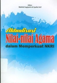 Image of Aktualisasi nilai-nilai agama dalam memperkuat NKRI