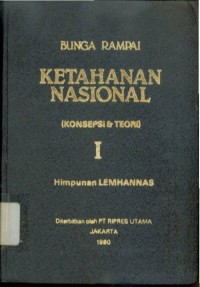Image of Bunga Rampai Ketahanan Nasional : Konsep dan Teori I
