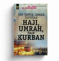 Image of 100 Tanya Jawab Seputar Haji Ymrah dan Kurban