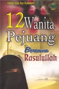 Image of 12 Wanita Pejuang Bersama Rasulullah